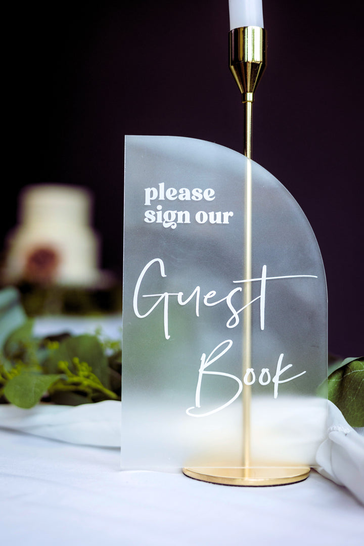 Please Sign Our Guestbook Sign, Frosted Acrylic Guestbook Sign, Guestbook Table Sign, Wedding Table Top Sign, Sign Guestbook Half Arch